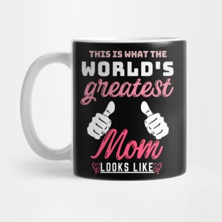 Best Mom Best Mother-This is what the world's greatest mom looks like-woman Mug